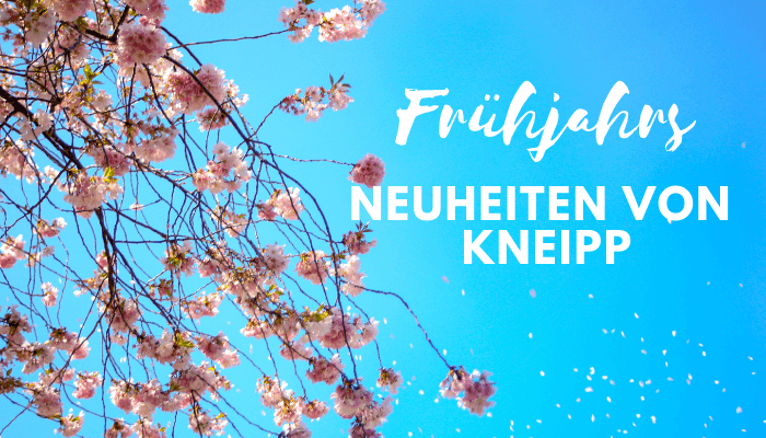 Kneipp® Frühjahrsneuheiten 2019 – für die&nbsp;Badewanne