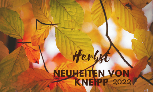 Herbstneuheiten 2022 von&nbsp;Kneipp®